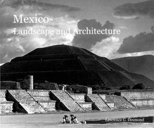 Mexico- Landscape and Architecture. Jacket cover.